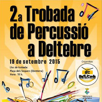 2a Trobada de Percussió - Deltebre 2015 2a Trobada de Percussió - Deltebre 2015