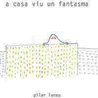 Llibre 'A casa viu un fantasma', de Pilar Lanau