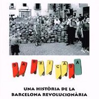 Portada de 'Barricada, una història de la Barcelona revolucionària' Portada de 'Barricada, una història de la Barcelona revolucionària'