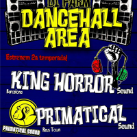Dancehall Area (King Horror + Primatical Sound) Dancehall Area (King Horror + Primatical Sound)