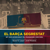 Llibre 'El Barça segrestat', de Jordi Finestres i Xavier G. Luque Llibre 'El Barça segrestat', de Jordi Finestres i Xavier G. Luque