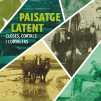 Paisatge latent. Closes, cortals i cortalets Paisatge latent. Closes, cortals i cortalets