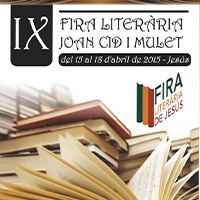 IX Fira Literària Joan Cid i Mulet IX Fira Literària Joan Cid i Mulet