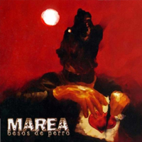 Marea, Besos de Perro Marea, Besos de Perro