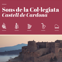Sons de la Col·legiata - Castell de Cardona