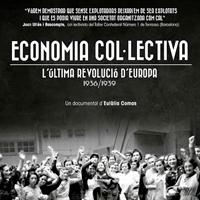 Documental 'Economia col·lectiva. L’última revolució d’Europa' Documental 'Economia col·lectiva. L’última revolució d’Europa'