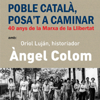 Presentació literària 'Poble català, posa't a caminar: 40 anys de la Marxa de la Llibertat' Presentació literària 'Poble català, posa't a caminar: 40 anys de la Marxa de la Llibertat'