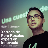 Xerrada 'Humans amb recursos', a càrrec de Pere Rosales Xerrada 'Humans amb recursos', a càrrec de Pere Rosales