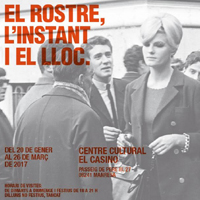 Exposició 'El rostre, l'instant, el lloc'