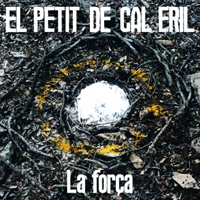 El Petit de Cal Eril presenta 'La Força'