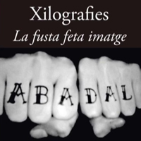 Exposició 'Xilografies. La fusta feta imatges! L'auca dels oficis del taller dels Abadal, segles XVII - XXI'