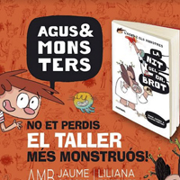 Taller monstruós de l'Agus i els monstres Taller monstruós de l'Agus i els monstres