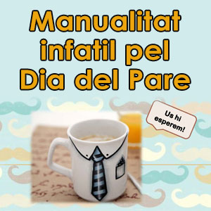 Manualitat infantil pel Dia del Pare