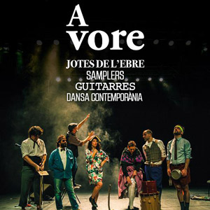 Espectacle 'A vore' Espectacle 'A vore'