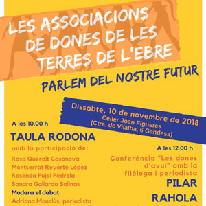 Jornada 'Les associacions de dones de les Terres de l'Ebre parlem del nostre futur' Jornada 'Les associacions de dones de les Terres de l'Ebre parlem del nostre futur'