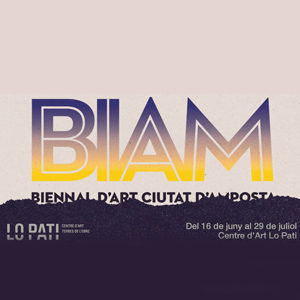 Biennal d'Art Ciutat d'Amposta - BIAM 2018 Biennal d'Art Ciutat d'Amposta - BIAM 2018