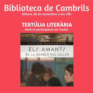 Tertúlia literària amb Victor Alexandre Tertúlia literària amb Victor Alexandre