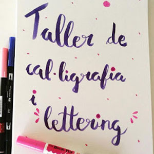 Taller, cal·ligrafia,  lettering, Laia Martínez, Craft and Artist