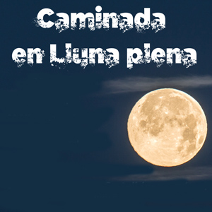 Caminada en lluna plena - Ascó 2018