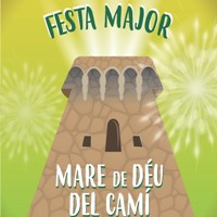 Festa Major Mare de Déu del Camí - Cambrils 2017 Festa Major Mare de Déu del Camí - Cambrils 2017