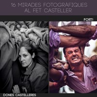 Exposicions 'Dones Castelleres' i 'Fort!' Exposicions 'Dones Castelleres' i 'Fort!'