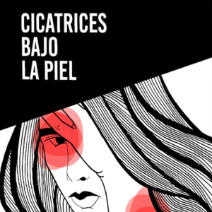 Cicatrices bajo la piel