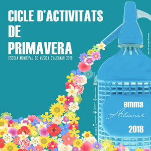 Cicle d’Activitats de Primavera - Escola Municipal de Música d’Alcanar 2018 Cicle d’Activitats de Primavera - Escola Municipal de Música d’Alcanar 2018