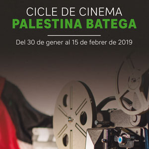 Cicle de cinema 'Palestina batega' - 2019