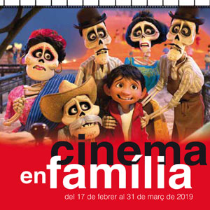 Cinema en família, febrer març, 2019 Cinema en família, febrer març, 2019