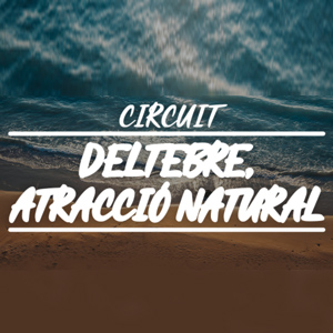 Circuit 'Deltebre, atracció natural' - Deltebre Dansa 2018