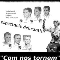 Espectacle 'Com nos tornem'