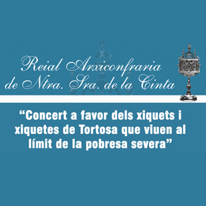 Concert Solidari de la Reial Arxiconfraria de la Cinta - Tortosa 2018