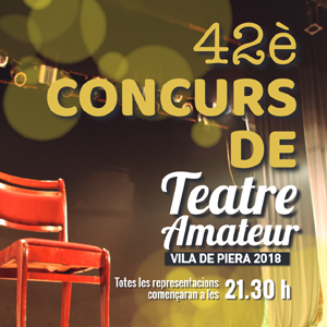 42è Concurs de Teatre Amateur de Piera 42è Concurs de Teatre Amateur de Piera