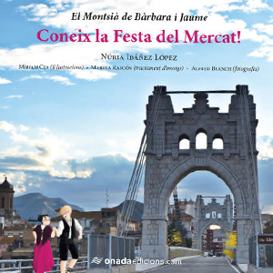 Llibre 'Coneix la Festa del Mercat!' - Núria Ibáñez Llibre 'Coneix la Festa del Mercat!' - Núria Ibáñez