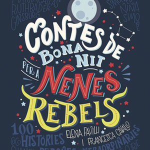 Llibre 'Contes de bona nit per a nenes rebels'