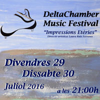 Delta Chamber Music Festival - Amposta 2016 Delta Chamber Music Festival - Amposta 2016