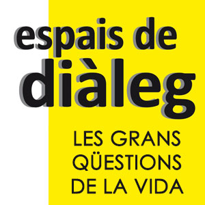 Cicle Espais de Diàleg Cicle Espais de Diàleg