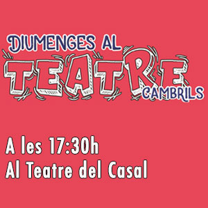Cice de Teatre Familiar ‘Diumenges al Teatre’ de Cambrils, 2019