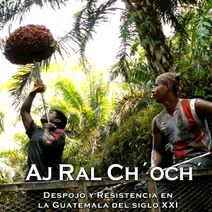 Hijos e Hijas de la Tierra (Aj Ral Ch’och) Hijos e Hijas de la Tierra (Aj Ral Ch’och)