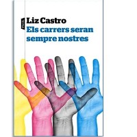 Llibre 'Els carrers seran sempre nostres' Llibre 'Els carrers seran sempre nostres'