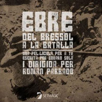 Pel·lícula 'Ebre, del bressol a la batalla' 