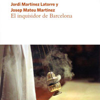 Llibre 'El inquisidor de Barcelona' de Jordi Martínez i Josep Mateu Llibre 'El inquisidor de Barcelona' de Jordi Martínez i Josep Mateu