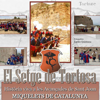 El Setge de Tortosa - Miquelets de Catalunya El Setge de Tortosa - Miquelets de Catalunya
