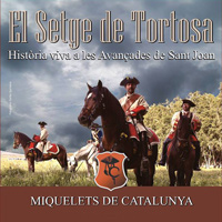 El Setge de Tortosa - Miquelets de Catalunya 2018