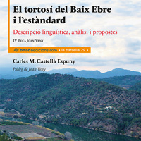 Llibre 'El tortosí del Baix Ebre i l'estàndard' de Carles M. Castellà Llibre 'El tortosí del Baix Ebre i l'estàndard' de Carles M. Castellà