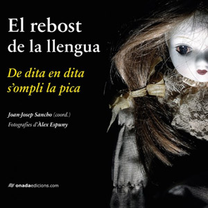 Llibre 'El rebost de la llengua' de Joan-Josep Sancho Llibre 'El rebost de la llengua' de Joan-Josep Sancho
