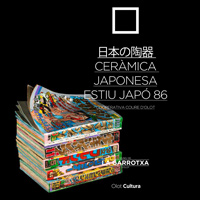 Ceràmica japonesa. Estiu Japó 86. Cooperativa Coure d’Olot Ceràmica japonesa. Estiu Japó 86. Cooperativa Coure d’Olot