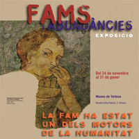 Exposició 'Fams i abundàncies'