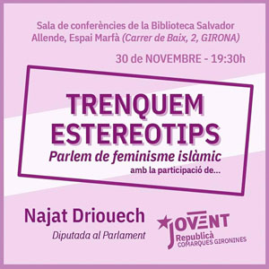 Xerrada ‘Trenquem estereotips’ a càrrec de Najat Driouech Xerrada ‘Trenquem estereotips’ a càrrec de Najat Driouech