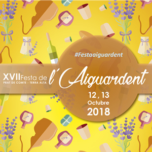 XVII Festa de l'Aiguardent - Prat de Comte 2018 XVII Festa de l'Aiguardent - Prat de Comte 2018
